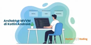 Arsitektur MVVM di Kotlin Android